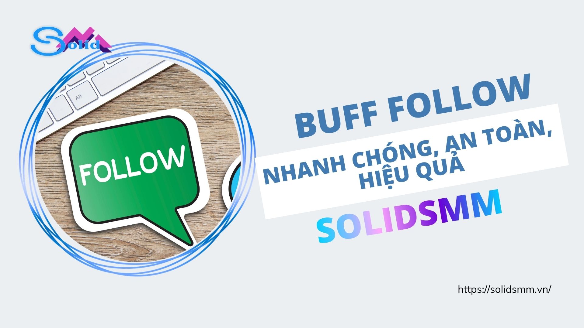 Buff follow nhanh chóng, an toàn hiệu quả tại SolidSMM.vn